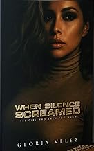 When Silence Screamed: The Girl Who Knew Too Much