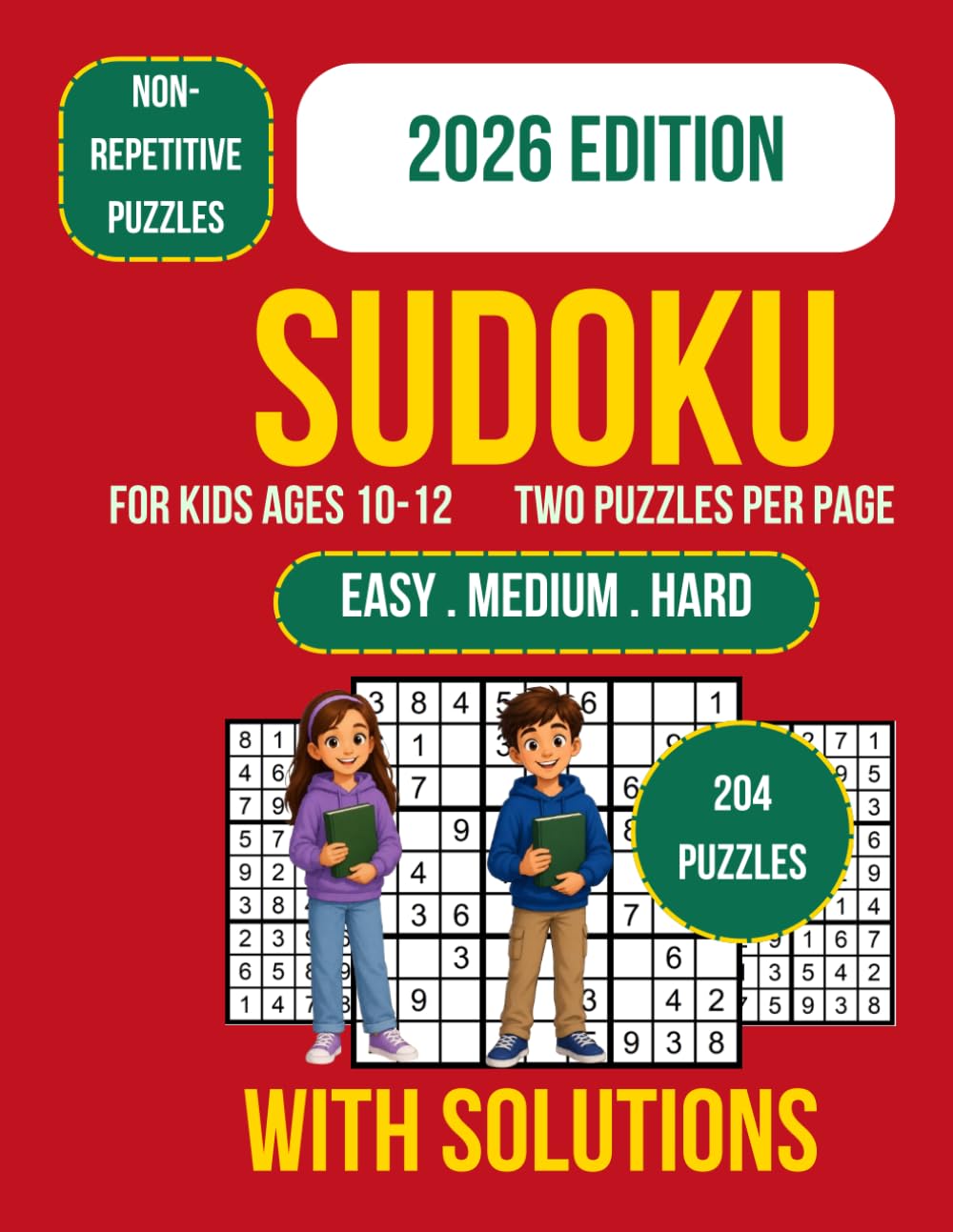 Sudoku for Kids Ages 10-12: 204 Large Print 9x9 Sudoku Puzzle Book, Easy to Hard Logic Challenges, Brain Games for Focus, Reasoning, Problem Solving, and Screen-Free Educational Fun for Young Learners
