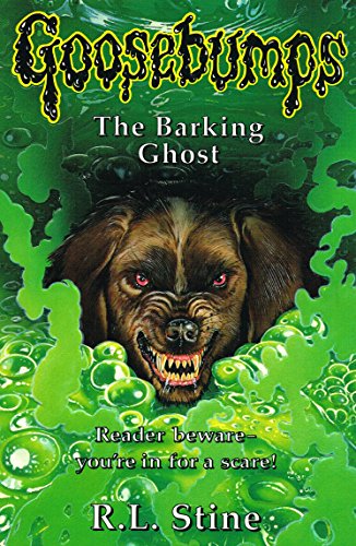 The Barking Ghost: No.32 (Goosebumps S.)