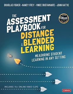 The Assessment Playbook for Distance and Blended Learning: Measuring Student Learning in Any Setting