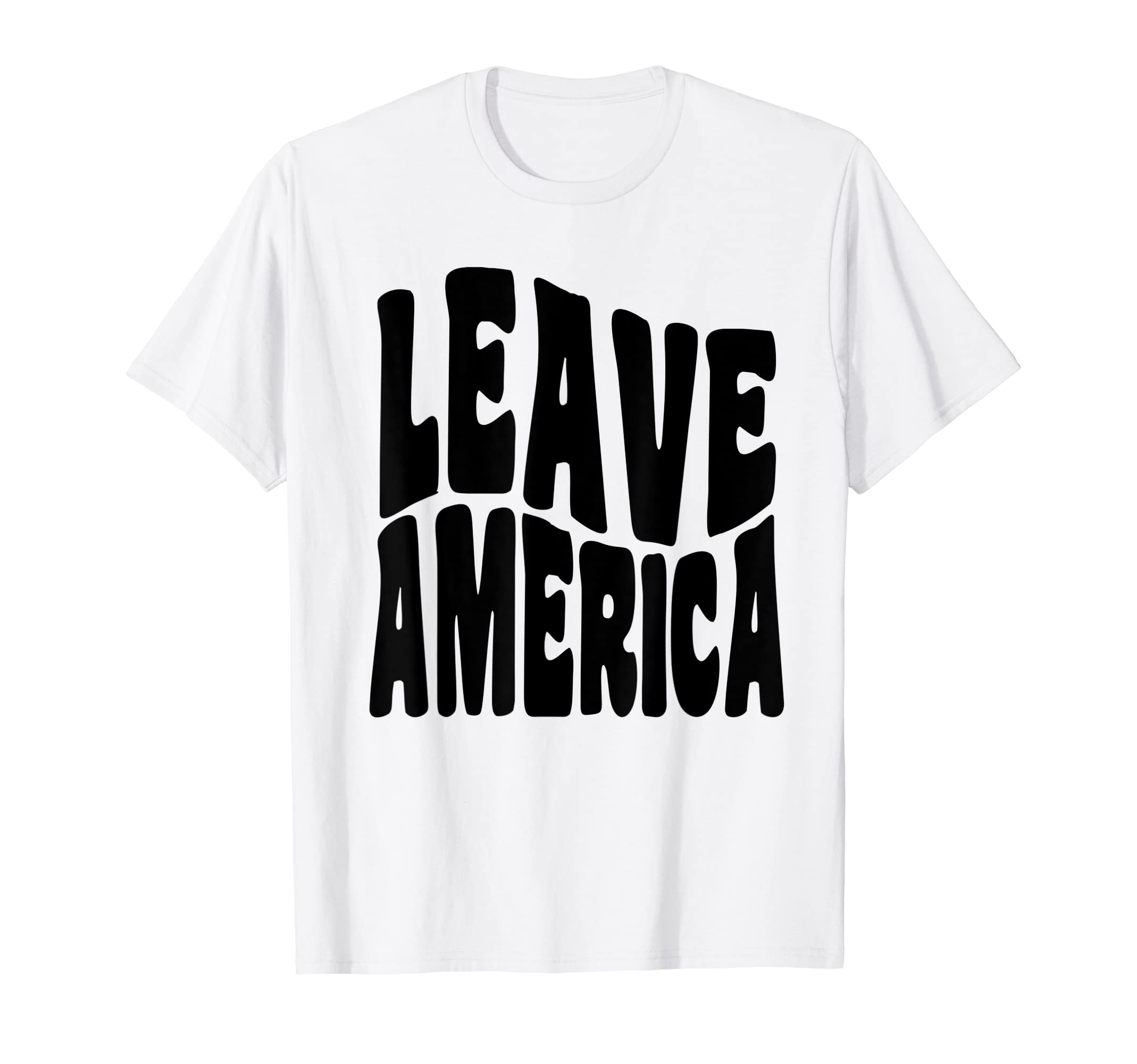 Leave America Funny Trending T-Shirt