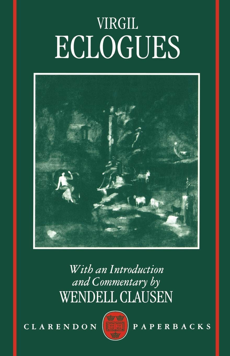 Virgil Eclogues (Clarendon Paperbacks)