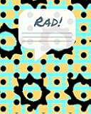 1980s / Early 90s Style Rad! Notebook - 100 Pages - 8X10: College-Ruled Lined Pages
