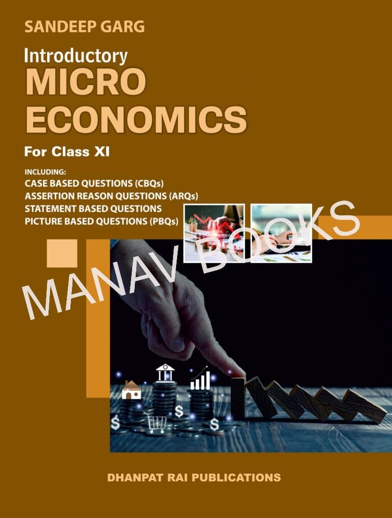 Sandeep Garg Class 11 Micro Economics 2025-26 CBSE Examinations (Latest Updated Edition of Micro Economics Class 11
