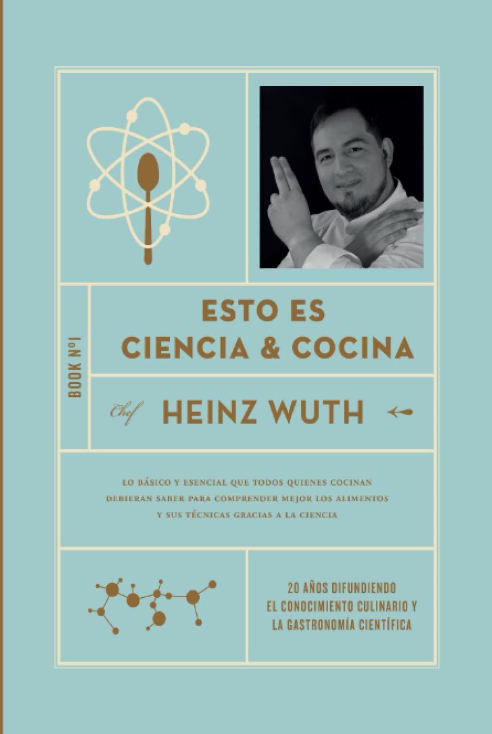 Esto es Ciencia y Cocina: Gastronomía científica, ciencia en la cocina (Spanish Edition)