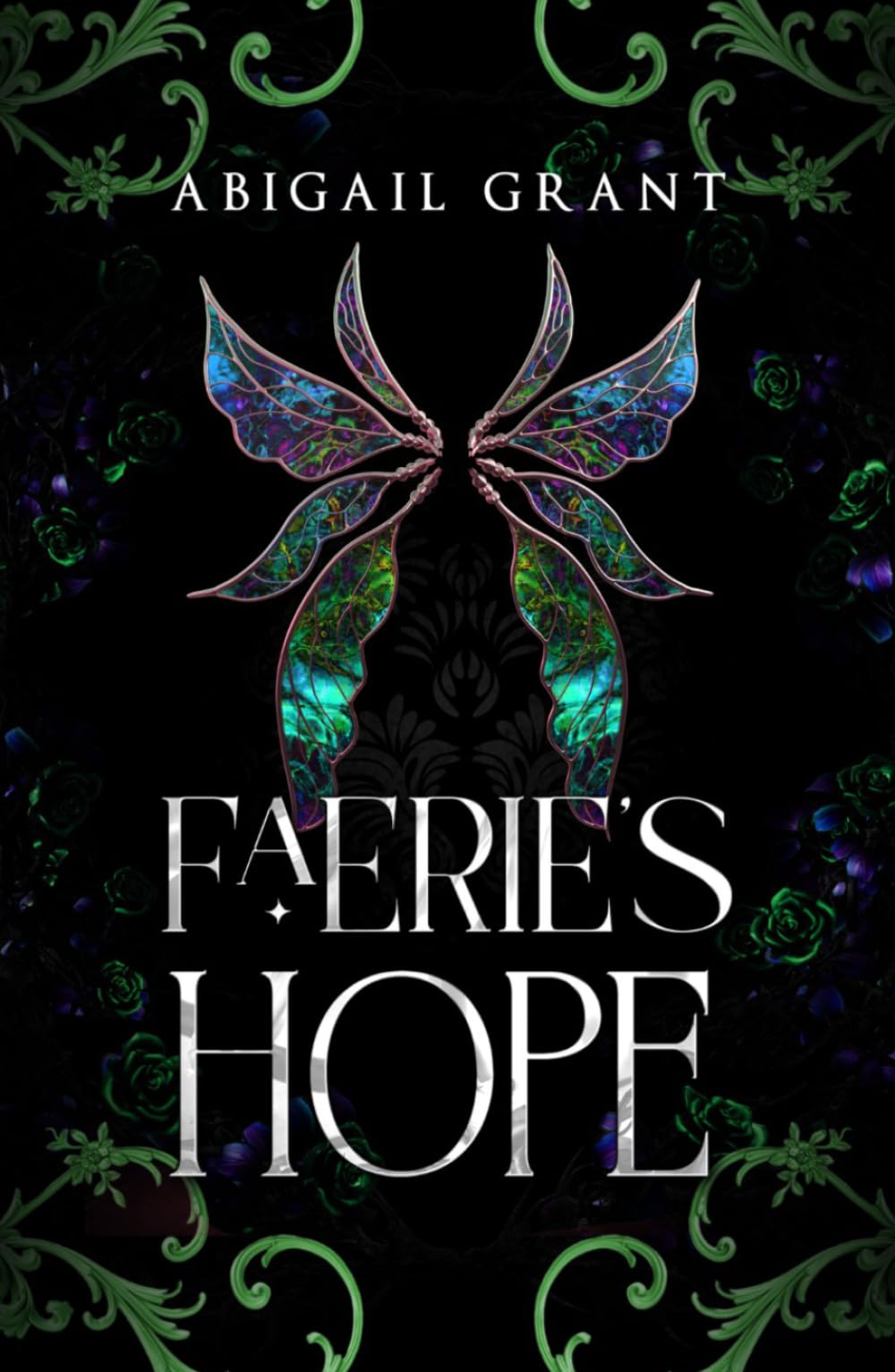Faerie's Hope: The Wish Trilogy Book 2 (Enemies-to-Lovers Romantasy)