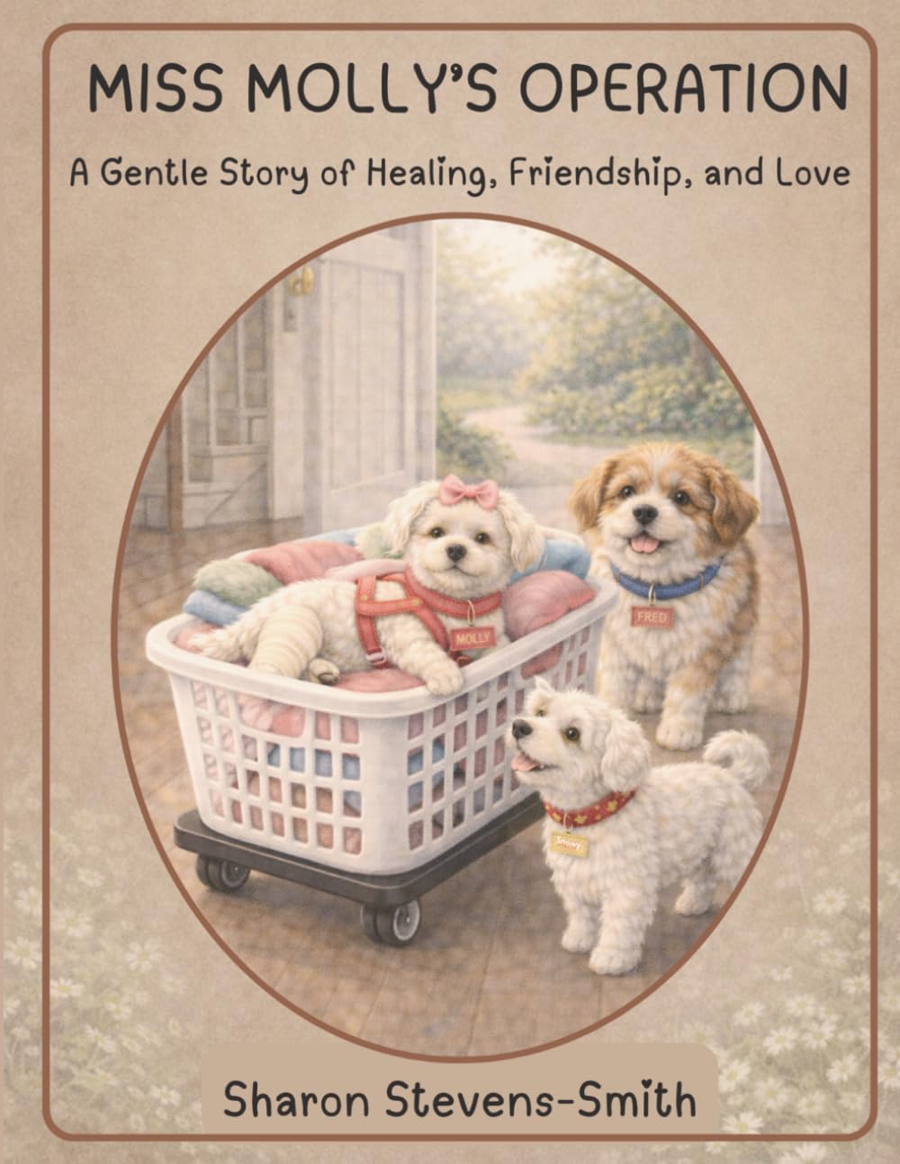 MISS MOLLY'S OPERATION A Gentle Story of Healing, Friendship, and Love