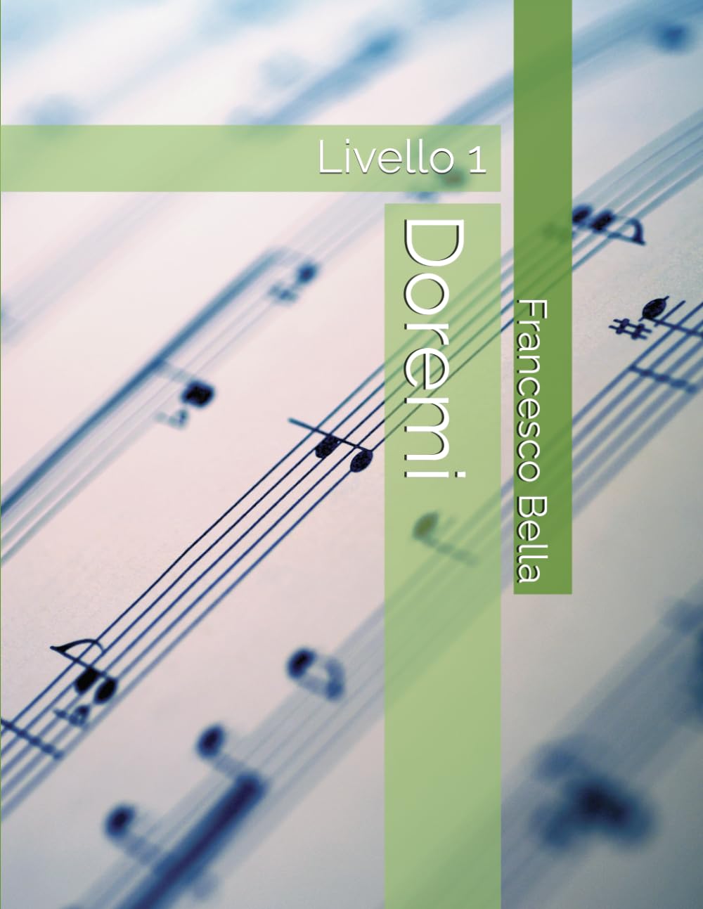 Doremi: Livello 1 - Méthode d'initiation musicale et solfège broché
