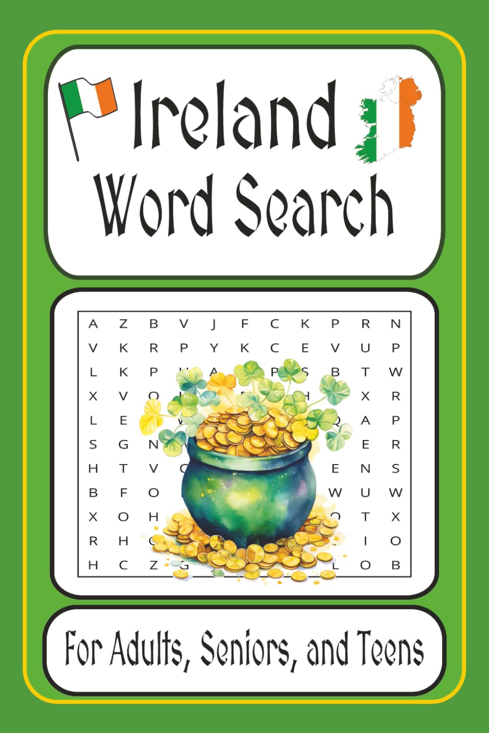 Ireland Word Search: Word Search with Easy to Read Print about Ireland's landmarks, cuisine, and culture. | 6x9 inches, 112pages | 50 + Puzzles ... Perfect Gift for Holidays, Vacations and Birthdays
