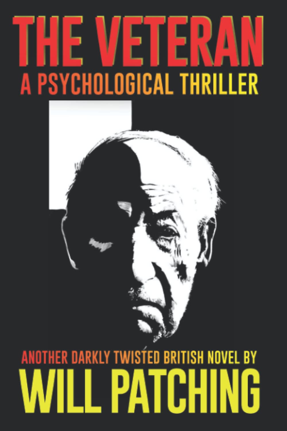 The Veteran: A Psychological Thriller (Deadly Inspirations)