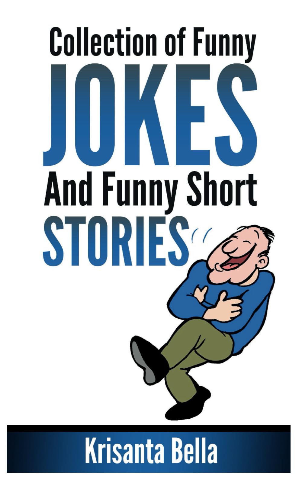 JOKES : Collection of Funny Jokes And Funny Short Stories