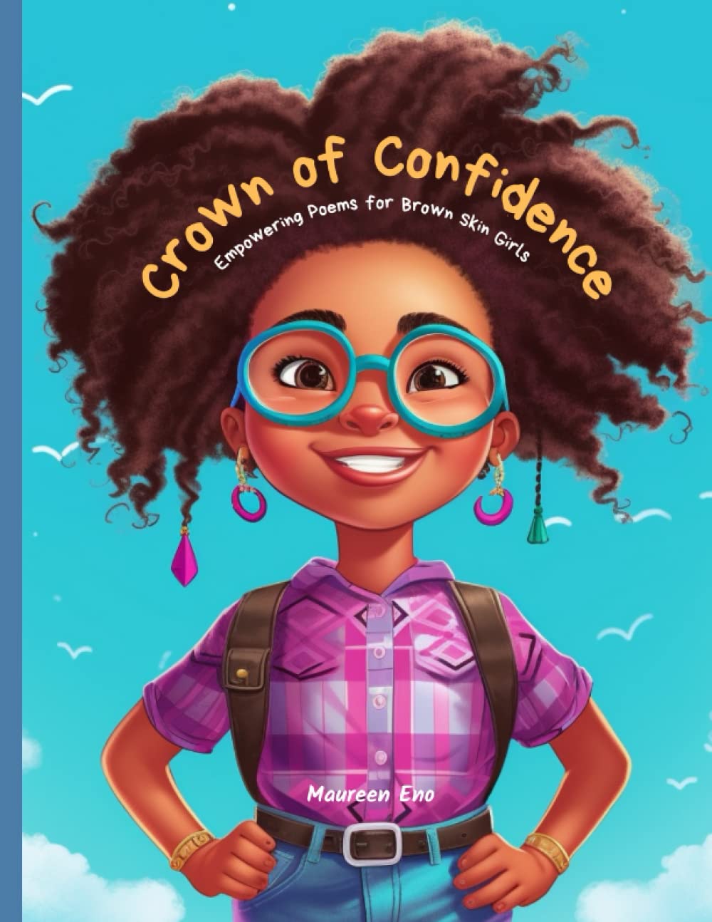 Crown of Confidence: Empowering Poems for Brown Skin Girls (The Affirmation Series)