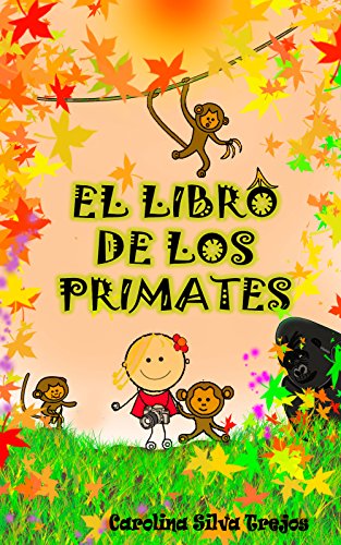 EL LIBRO DE LOS PRIMATES: (Ilustrado)