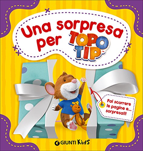 Una sorpresa per Topo Tip Una sorpresa per Topo Tip