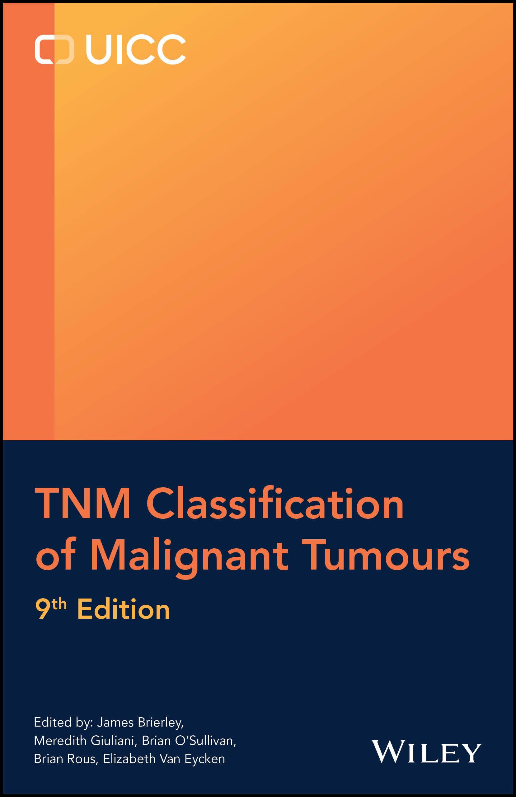 TNM Classification of Malignant Tumours (UICC)