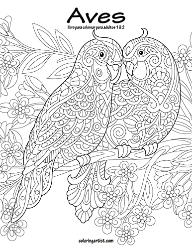 Aves libro para colorear para adultos 1 & 2 (Spanish Edition)