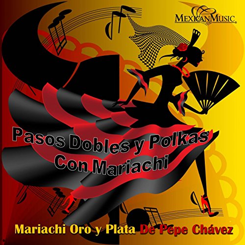 pasos-dobles-y-polkas-con-mariachi-by-mariachi-oro-y-plata-de-pepe