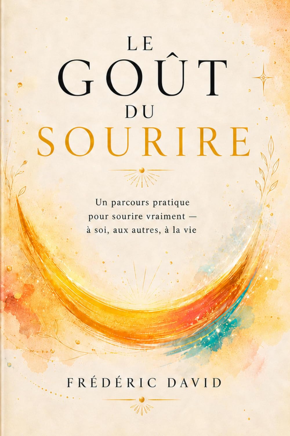 Le Goût Du Sourire