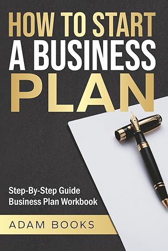 HOW TO START A BUSINESS PLAN: Step-By Step Guide Business