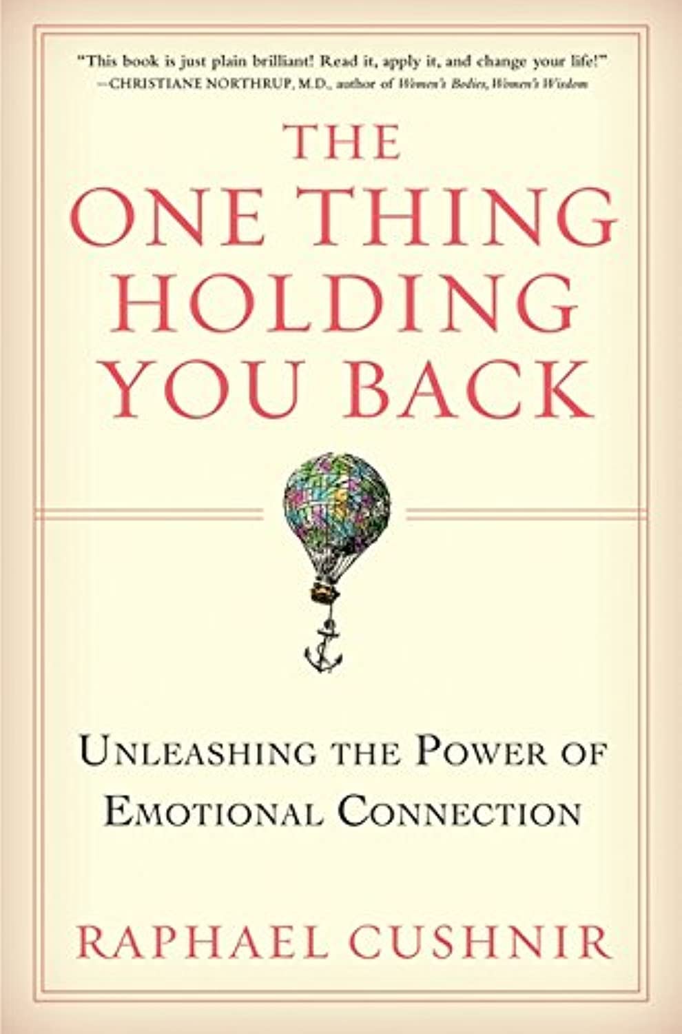 The One Thing Holding You Back Unleashing the Power of The One Thing Holding You Back Unleashing the Power of