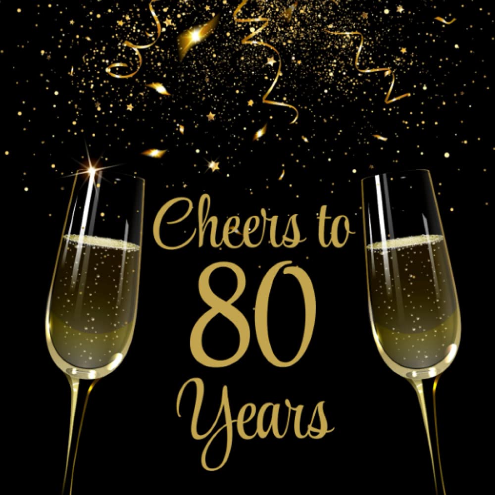 Cheers to 80 Years | 80th Birthday Guest Book | 80th Party Guest Sign In & Message Book | Gift Log | Memory Keepsake