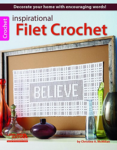 Inspirational Filet Crochet