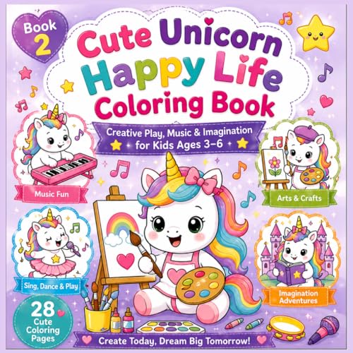Cute Unicorn Happy Life Coloring Book: Creative Play, Music & Imagination for Kids Ages 3-6 image 2