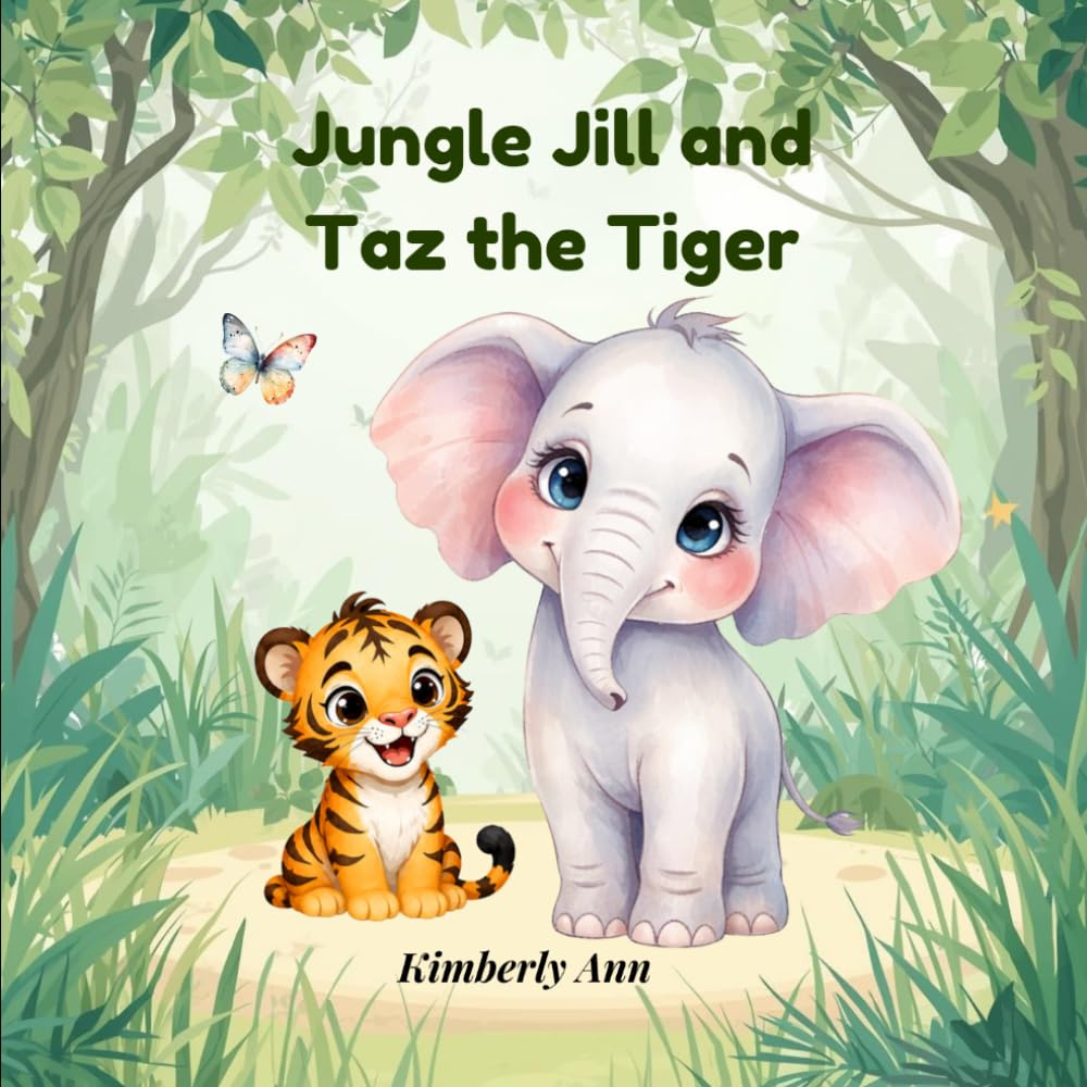 Jungle Jill and Taz the Tiger: An Alphabet Adventure About Big Feelings and Calm Choices (Jungle Jill’s Alphabet Adventures)