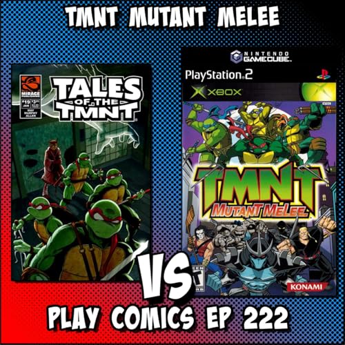 TMNT Mutant Melee with Tommy Proffitt (Distant Echoes, Lee Carvallo&rsquo;s Podding Challenge)