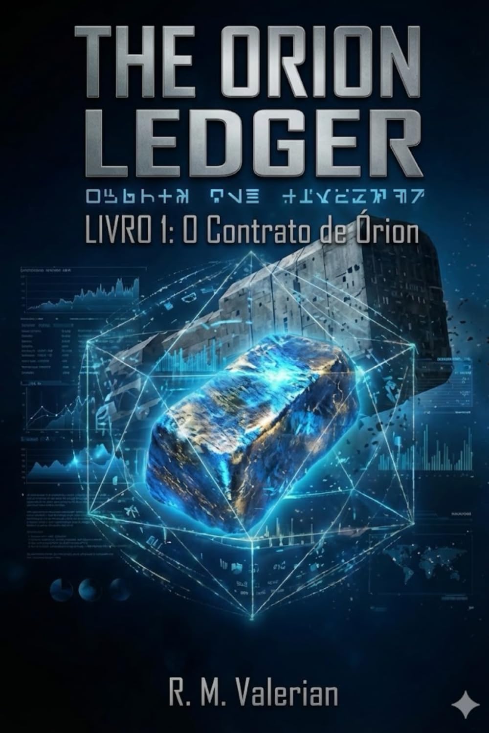 THE ORION LEDGER: O CONTRATO DE ÓRION (LIVRO 1)