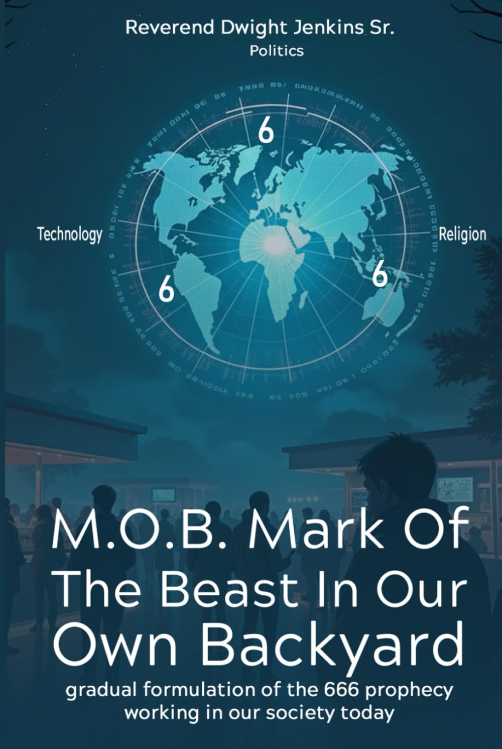 M.O.B. MARK OF THE BEAST IN OUR OWN BACKYARD