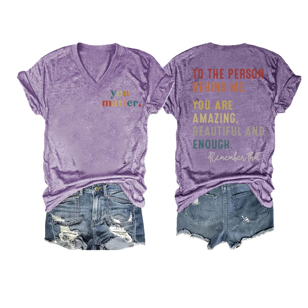 You Matter T-Shirt You Amazing Beautiful Enough Casual V-Neck T Women's Tee Tops