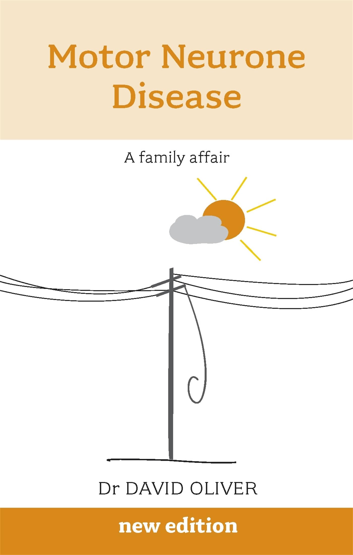 Motor Neurone Disease: A Family Affair By David Oliver