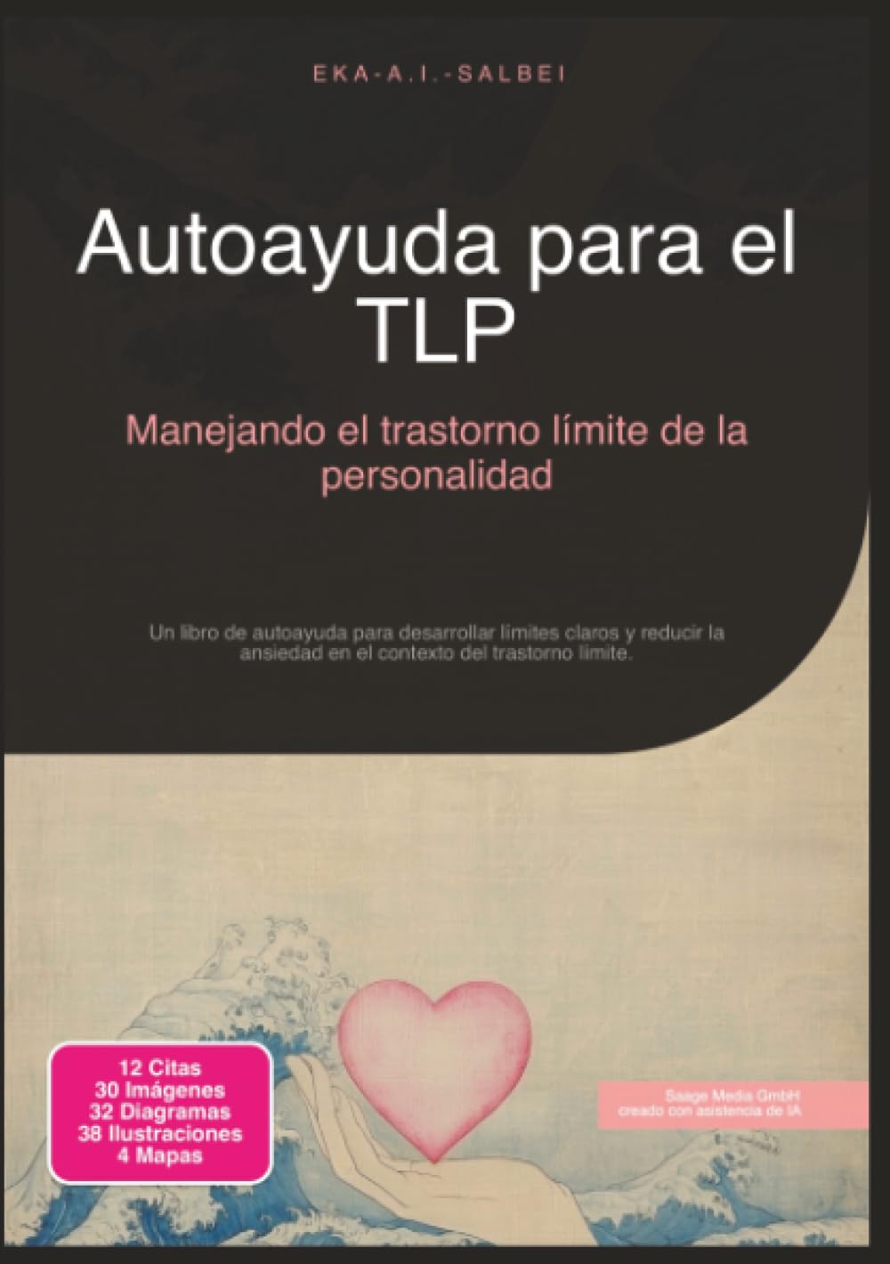 Autoayuda para el TLP: Manejando el trastorno límite de la personalidad (Limítrofe)
