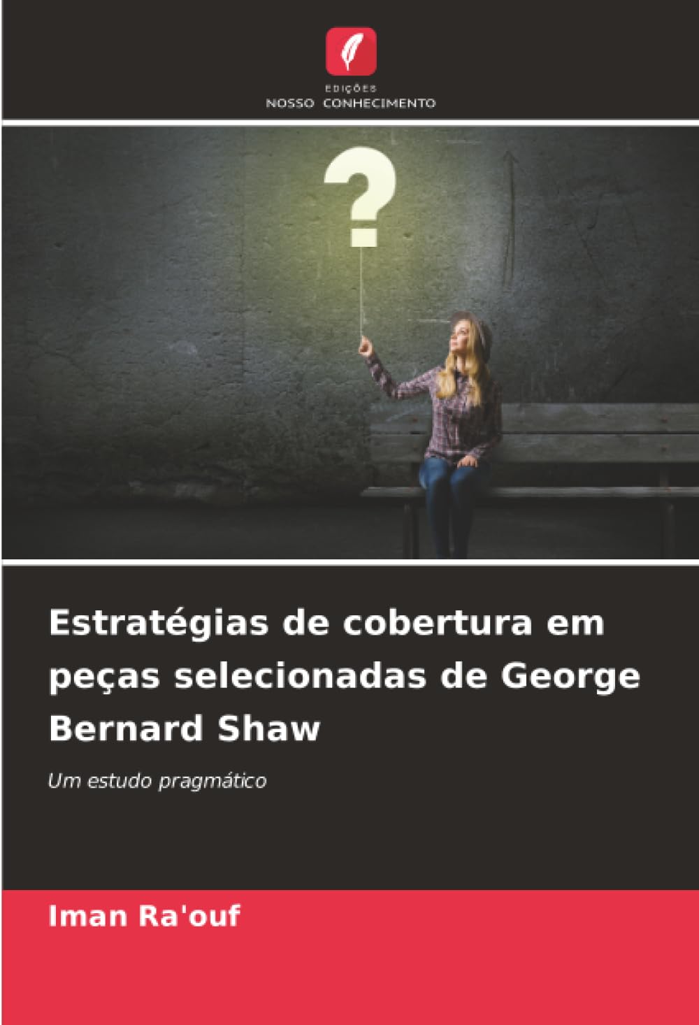 Estratégias de cobertura em peças selecionadas de George Bernard Shaw: Um estudo pragmático