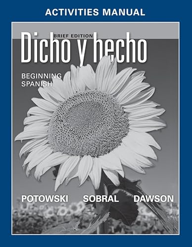 Dicho y Hecho, Activities Manual: Beginning Spanish (Spanish and English Edition)