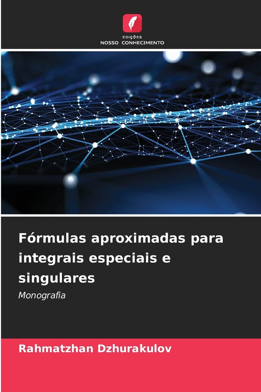 Fórmulas aproximadas para integrais especiais e singulares: Monografia