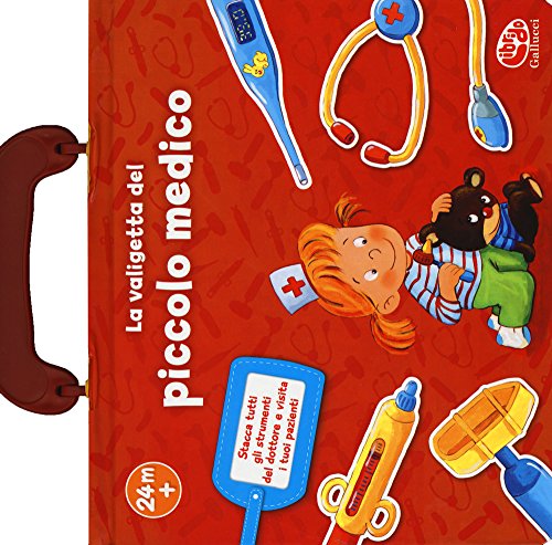 La valigetta del piccolo medico. Ediz. a colori