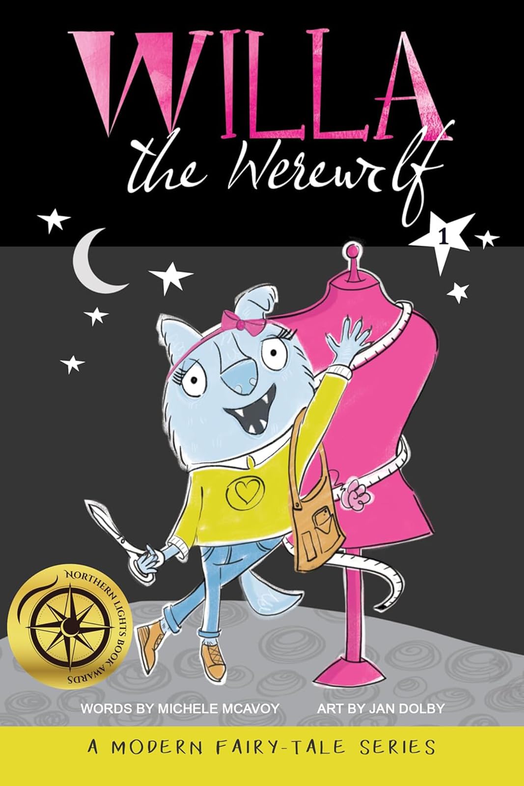Willa the Werewolf: A Modern Fairy Tale Series: 1