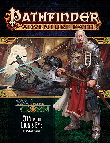 Pathfinder Adventure Path: War for the Crown 4 of 6-City in the Lion's Eye Pathfinder Adventure Path: War for the Crown 4 of 6-City in the Lion's Eye