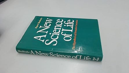 A New Science of Life: Hypothesis of Formative Causation book cover