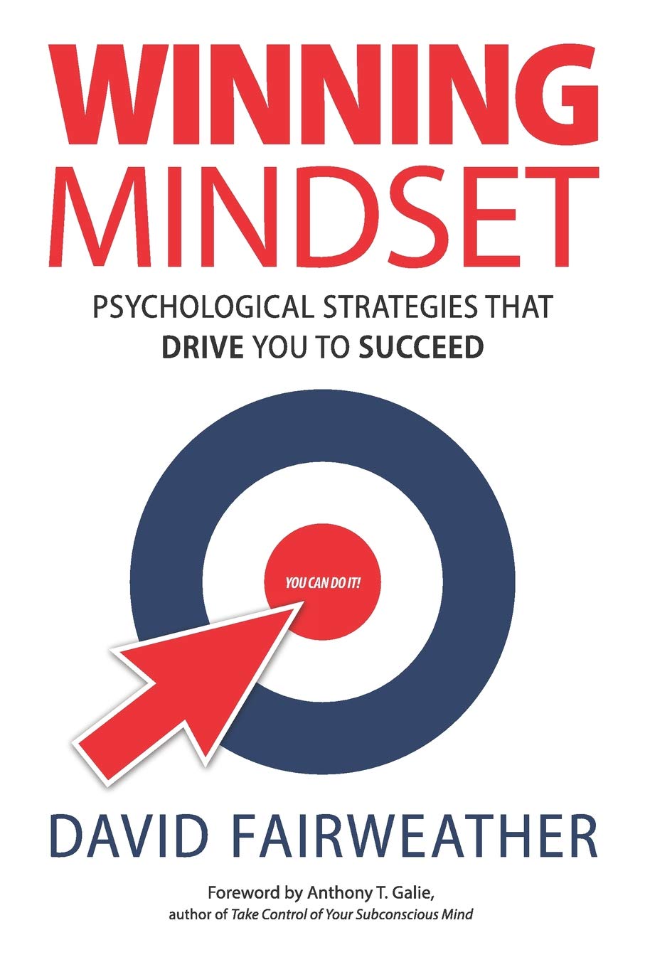Winning Mindset: Psychological Strategies That Drive You To Succeed
