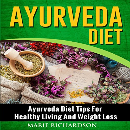 Ayurveda Diet Ayurveda Diet Tips for Healthy Living and