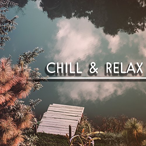 Amazon Music - Chill Music UniverseのChill & Relax – Summer Vibes, Beach