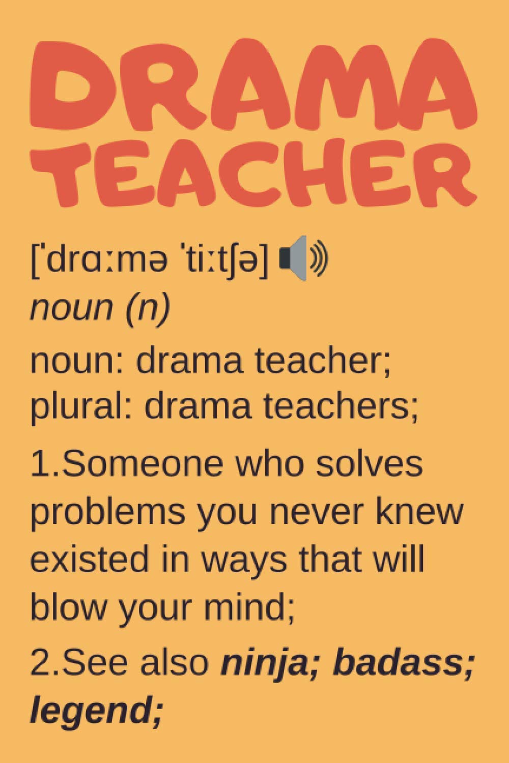 Drama Teacher Gifts: Lined Notebook Journal Diary Paper Blank, an Appreciation Gift for Drama Teacher to Write in (Volume 4)