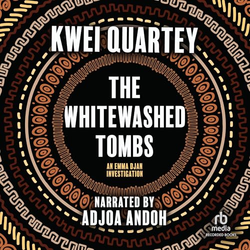The Whitewashed Tombs by Kwei Quartey episode artwork