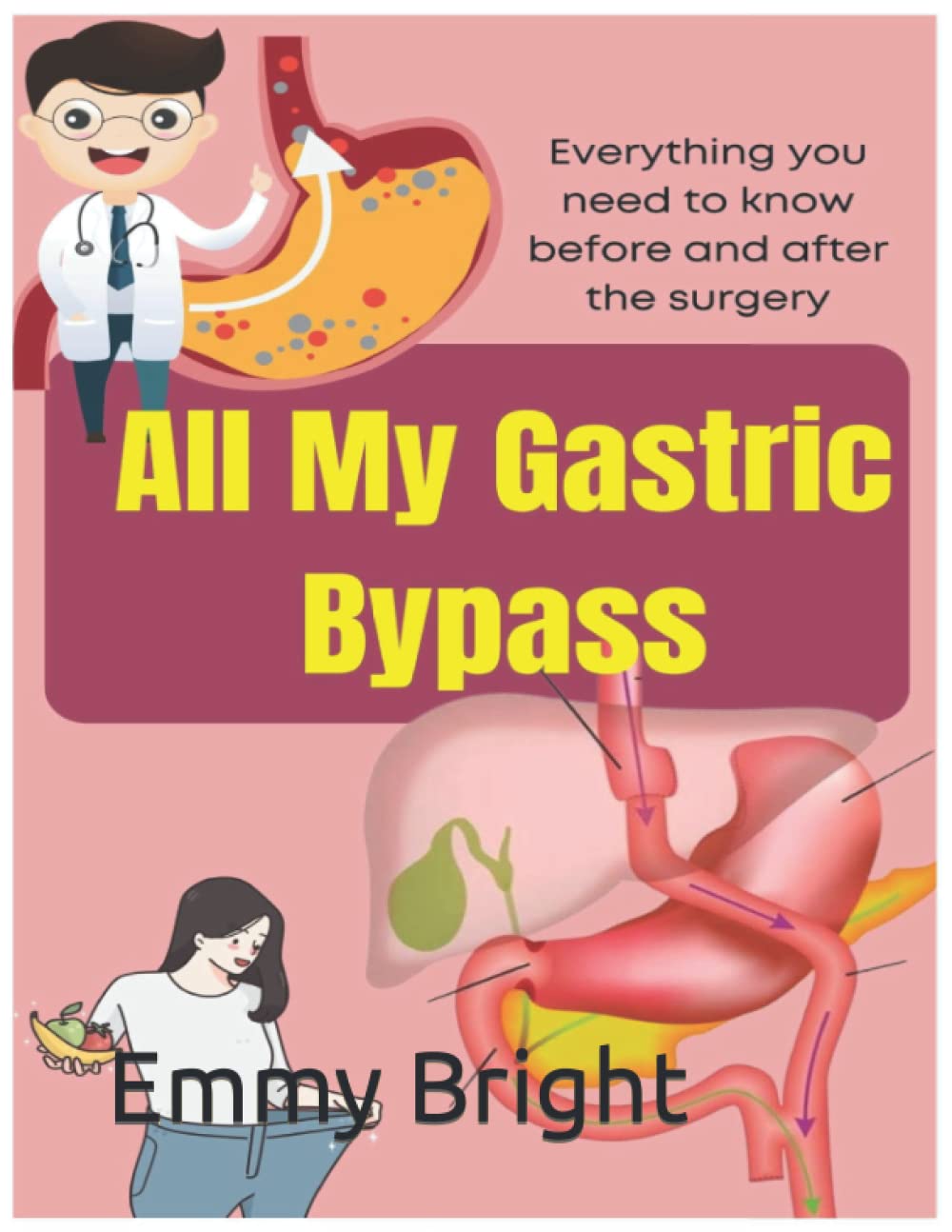 All My Gastric Bypass: All My Gastric Bypass Book, Easy Gastric Sleeve Bariatric Cookbook, Gastric Bypass Must Haves, Gastric Sleeve Cookbook