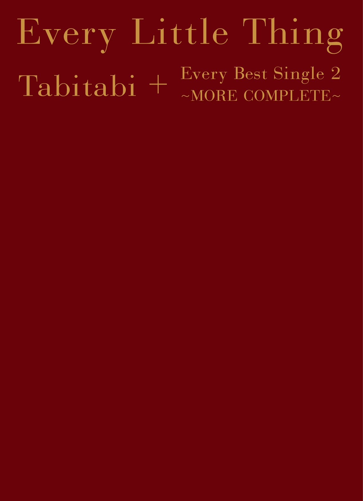 Tabitabi + Every Best Single 2 ?MORE COMPLETE?(6CD+2DVD+2BD)(撮りおろしフォトブック付)(数量生産限定盤) [CD] Amazon.co.jp: Tabitabi + Every Best Single 2 〜MORE COMPLETE