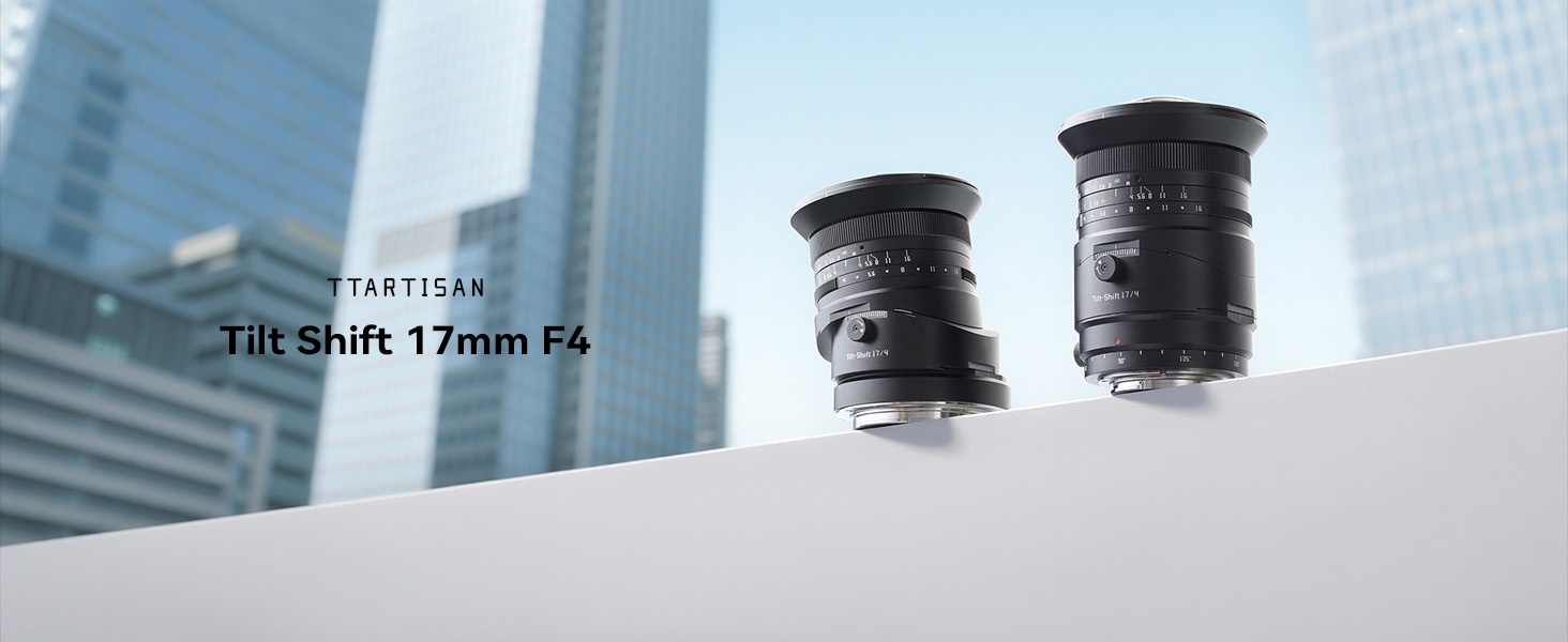 Amazon.com : TTARTISAN Tilt-Shift 17mm f4 E, Tilt Shift Full Frame