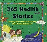 365 Hadith With Stories Everyday Stories Based on the sayings of the prophet Muhammad